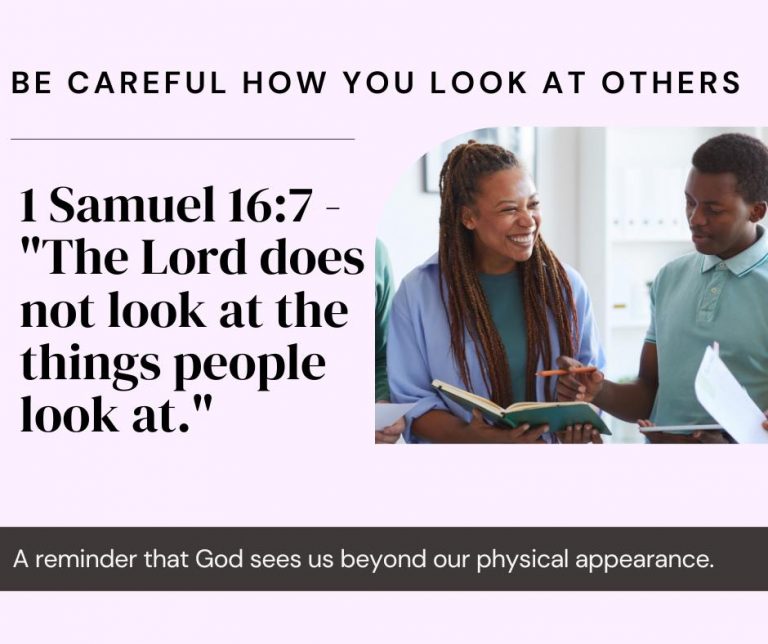 Be Careful How You Look At Others