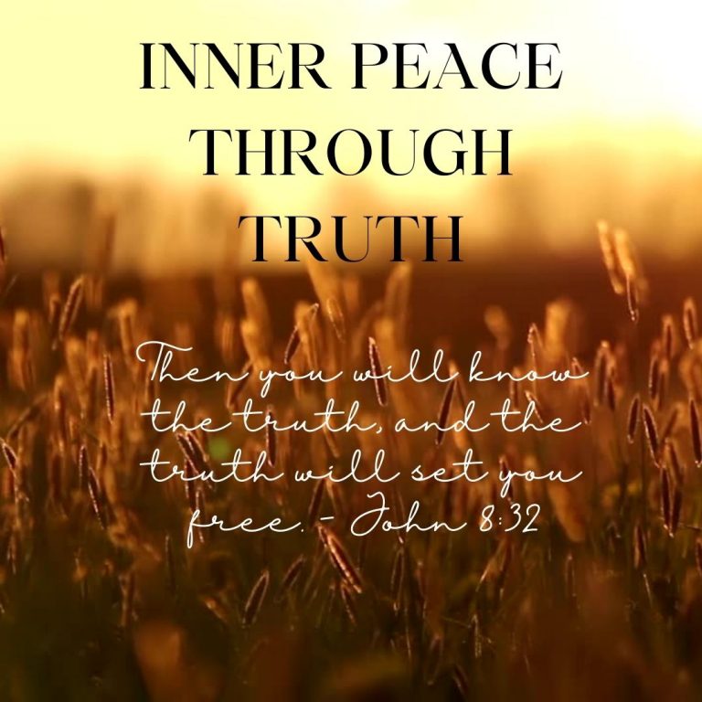 Discovering Inner Peace Through Embracing the Truth