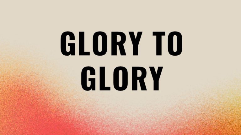 Glory to Glory